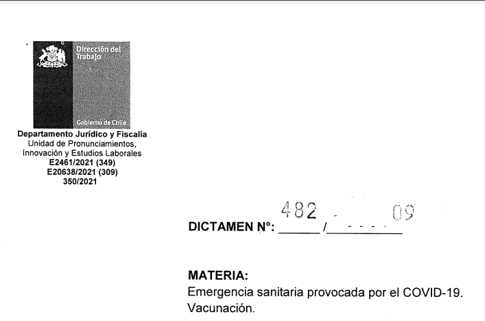 Gobierno de Chile - la Dirección del Trabajo Departamento jurídico y fiscalía del gobierno de Chile emite este Dictamen que pone fin a la discriminación de los empleadores con sus trabajadores no vacunados